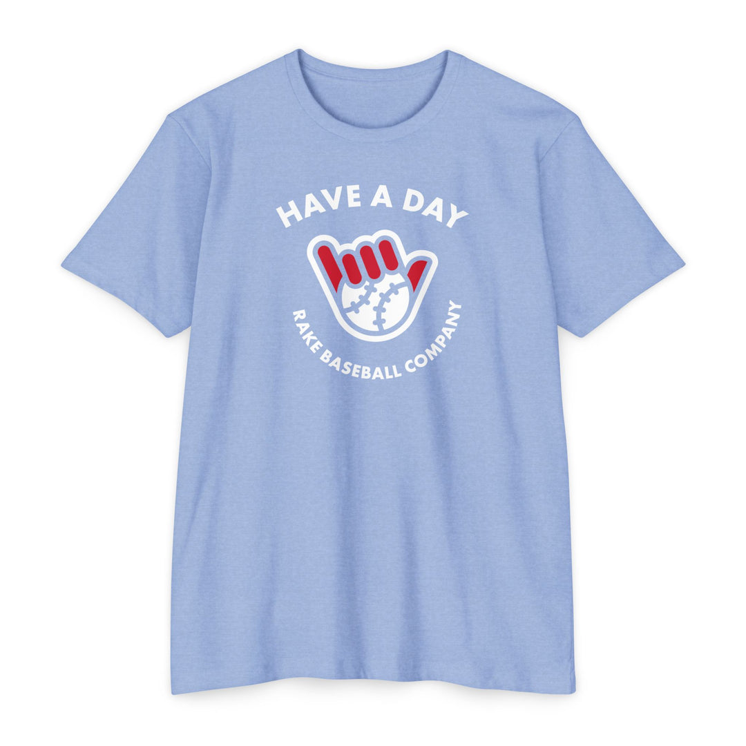 Have A Day Baseball Tee - Rake Baseball Company - RAKE BASEBALL | BASEBALL T-SHIRT | BASEBALL CLOTHING | GOOD VIBES ONLY