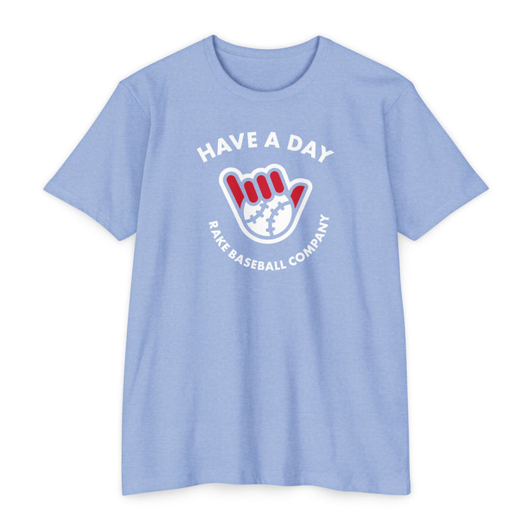 Have A Day Baseball Tee - Rake Baseball Company - RAKE BASEBALL | BASEBALL T-SHIRT | BASEBALL CLOTHING | GOOD VIBES ONLY