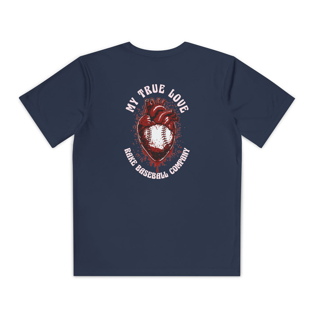 Kids My True Love Baseball Dry Fit Tee - Rake Baseball Company - RAKE BASEBALL | BASEBALL T-SHIRT | BASEBALL CLOTHING | GOOD VIBES ONLY