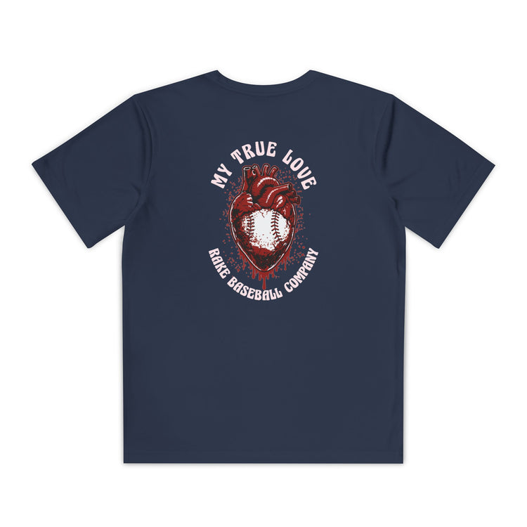Kids My True Love Baseball Dry Fit Tee - Rake Baseball Company - RAKE BASEBALL | BASEBALL T-SHIRT | BASEBALL CLOTHING | GOOD VIBES ONLY