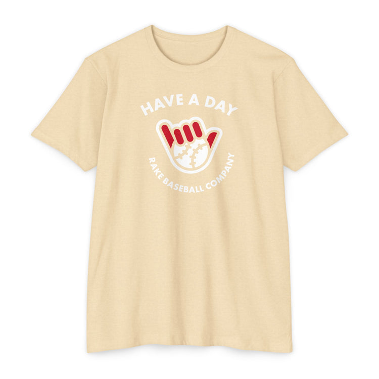 Have A Day Baseball Tee - Rake Baseball Company - RAKE BASEBALL | BASEBALL T-SHIRT | BASEBALL CLOTHING | GOOD VIBES ONLY