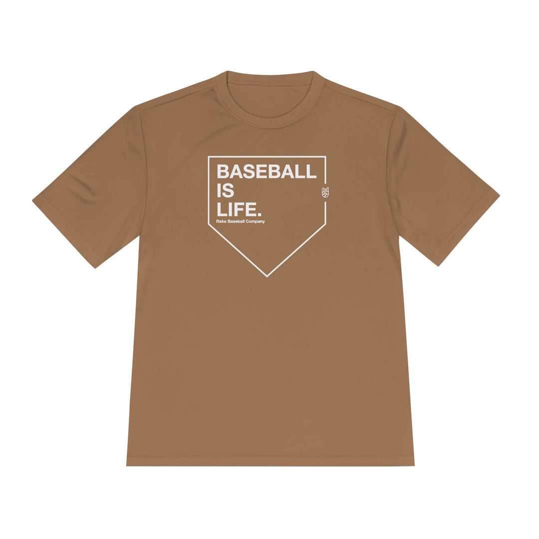 Baseball Is Life Dry Fit Tee - Rake Baseball Company - RAKE BASEBALL | BASEBALL T-SHIRT | BASEBALL CLOTHING | GOOD VIBES ONLY