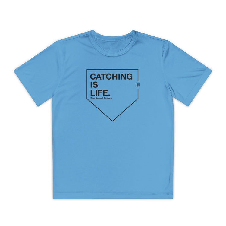Kids Catching Is Life Dry Fit Tee - Rake Baseball Company - RAKE BASEBALL | BASEBALL T-SHIRT | BASEBALL CLOTHING | GOOD VIBES ONLY