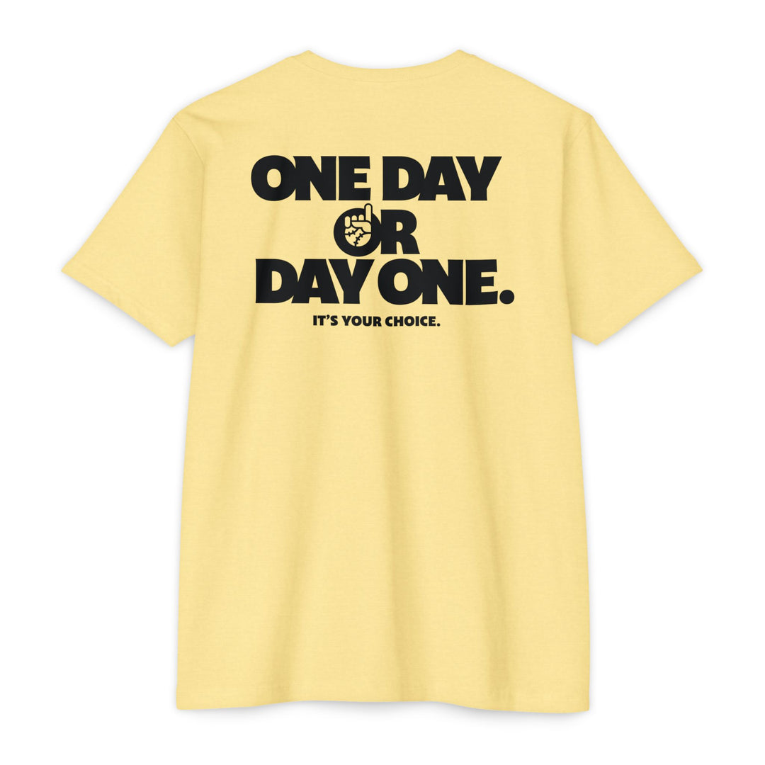 One Day Or Day One Tee