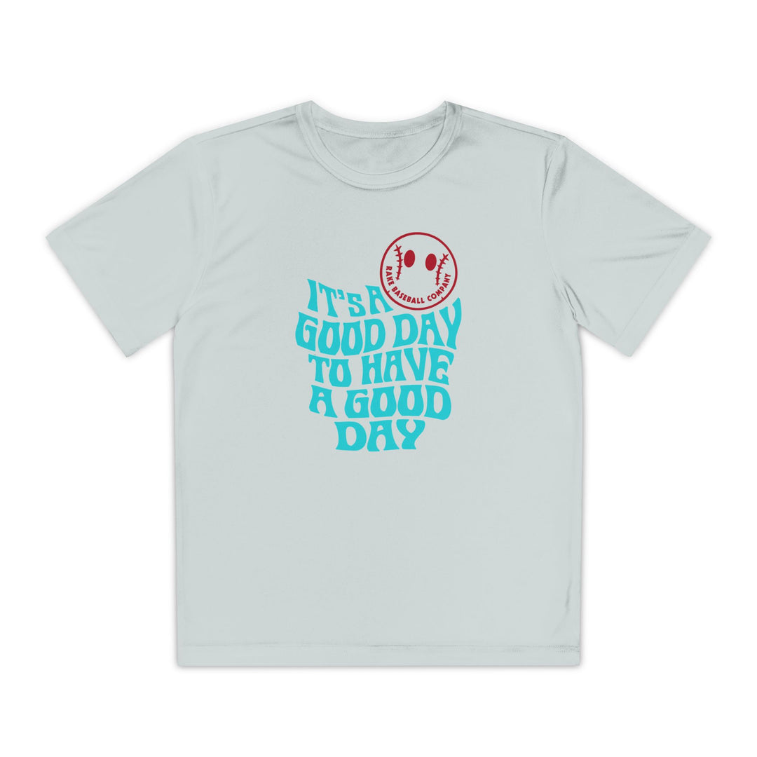 Kids It's A Good Day Dry Fit Tee