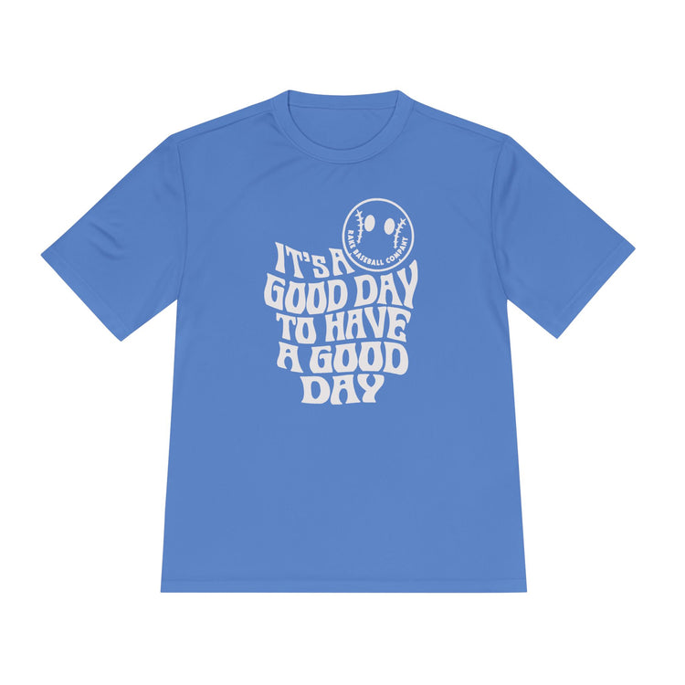 It's a Good Day Dry Fit Tee - Rake Baseball Company - RAKE BASEBALL | BASEBALL T-SHIRT | BASEBALL CLOTHING | GOOD VIBES ONLY