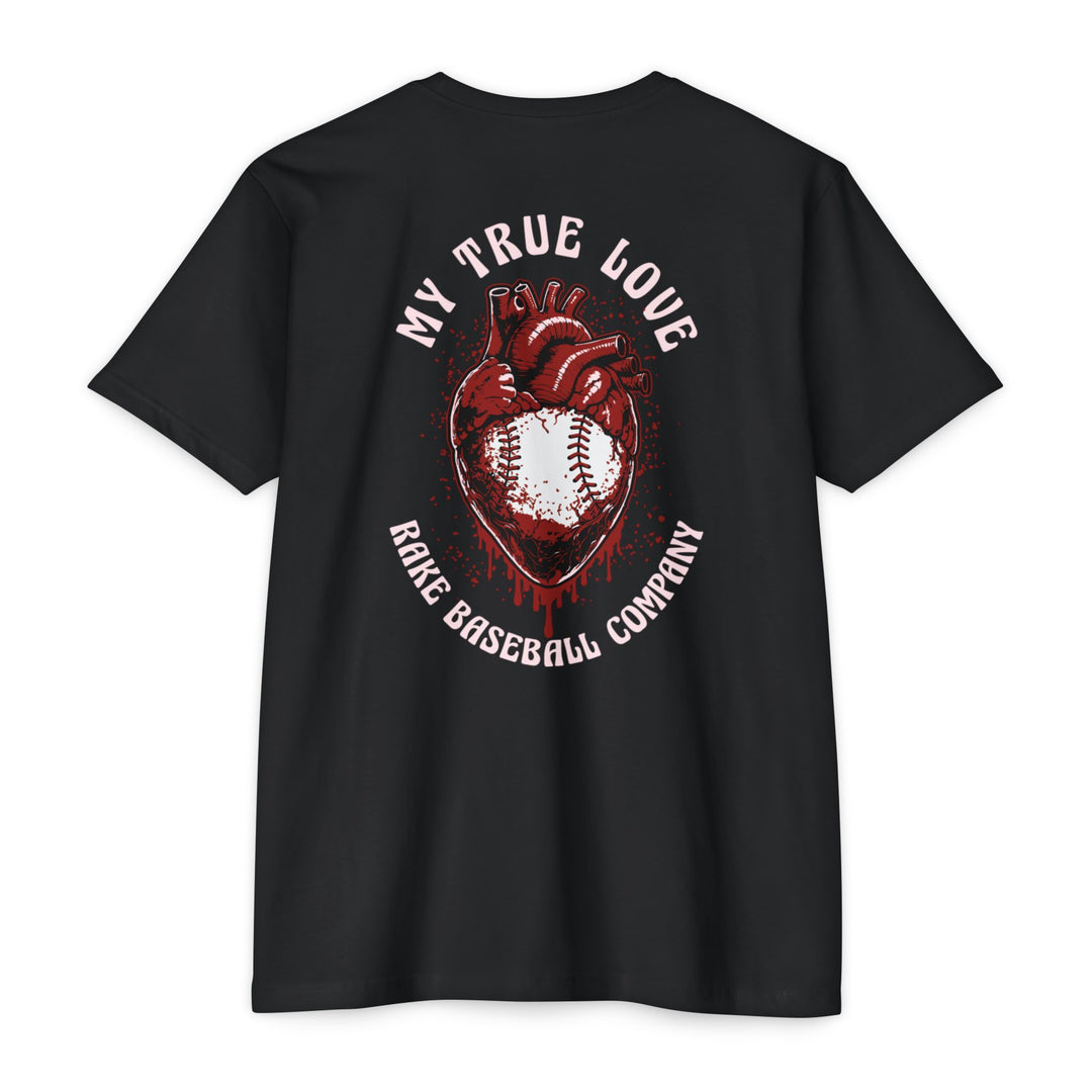 My True Love Baseball Tee - Rake Baseball Company - RAKE BASEBALL | BASEBALL T-SHIRT | BASEBALL CLOTHING | GOOD VIBES ONLY