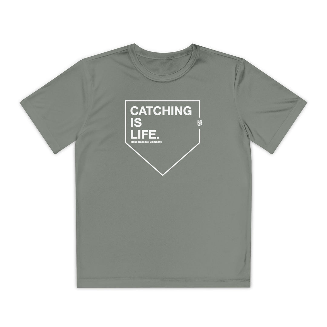 Kids Catching Is Life Dry Fit Tee - Rake Baseball Company - RAKE BASEBALL | BASEBALL T-SHIRT | BASEBALL CLOTHING | GOOD VIBES ONLY