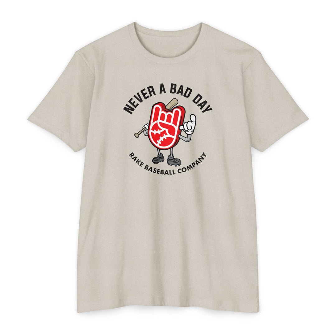 Never A Bad Day Tee