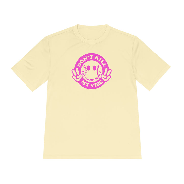 Don't Kill My Vibe Dry Fit Tee - Rake Baseball Company - RAKE BASEBALL | BASEBALL T-SHIRT | BASEBALL CLOTHING | GOOD VIBES ONLY