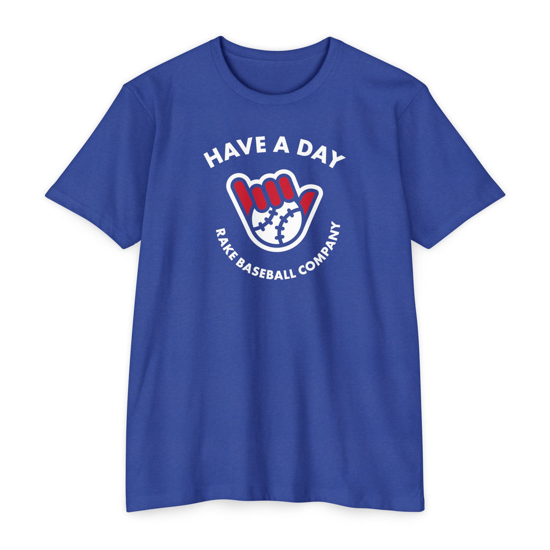 Have A Day Baseball Tee - Rake Baseball Company - RAKE BASEBALL | BASEBALL T-SHIRT | BASEBALL CLOTHING | GOOD VIBES ONLY