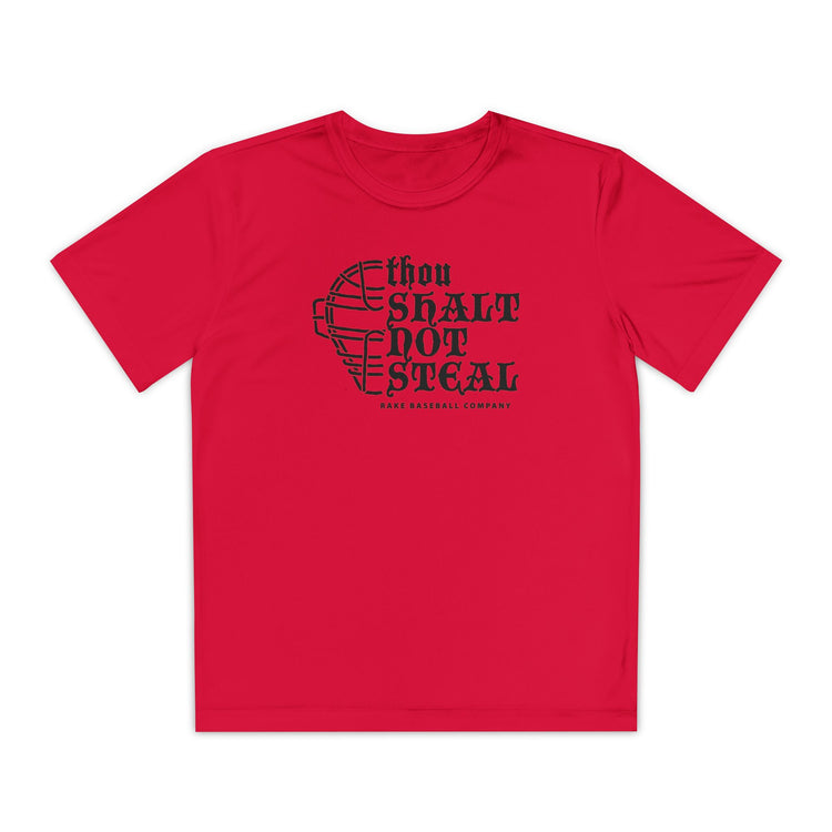 Kids Thou Shalt Not Steal Dry Fit Tee - Rake Baseball Company - RAKE BASEBALL | BASEBALL T-SHIRT | BASEBALL CLOTHING | GOOD VIBES ONLY