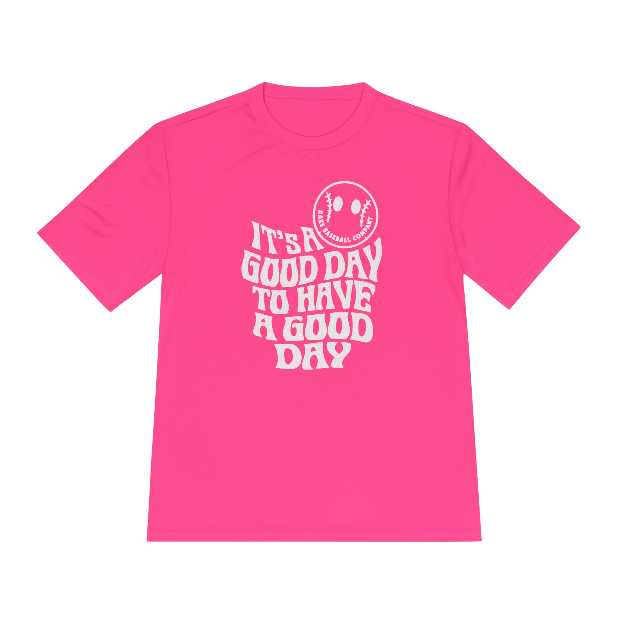 It's a Good Day Dry Fit Tee - Rake Baseball Company - RAKE BASEBALL | BASEBALL T-SHIRT | BASEBALL CLOTHING | GOOD VIBES ONLY