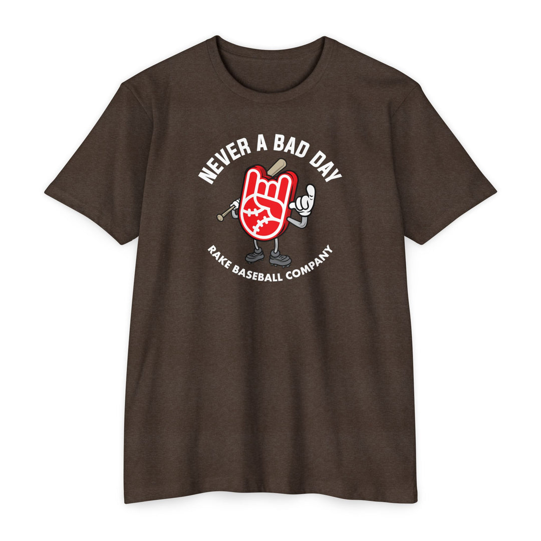 Never A Bad Day Tee