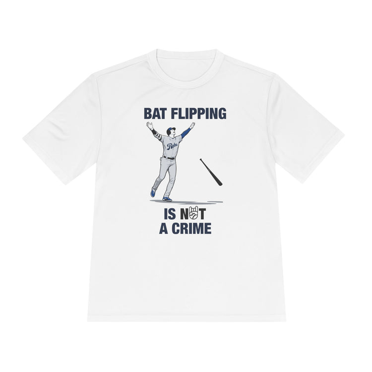 Bat Flipping Is Not A Crime Dry Fit Tee - Rake Baseball Company - RAKE BASEBALL | BASEBALL T-SHIRT | BASEBALL CLOTHING | GOOD VIBES ONLY