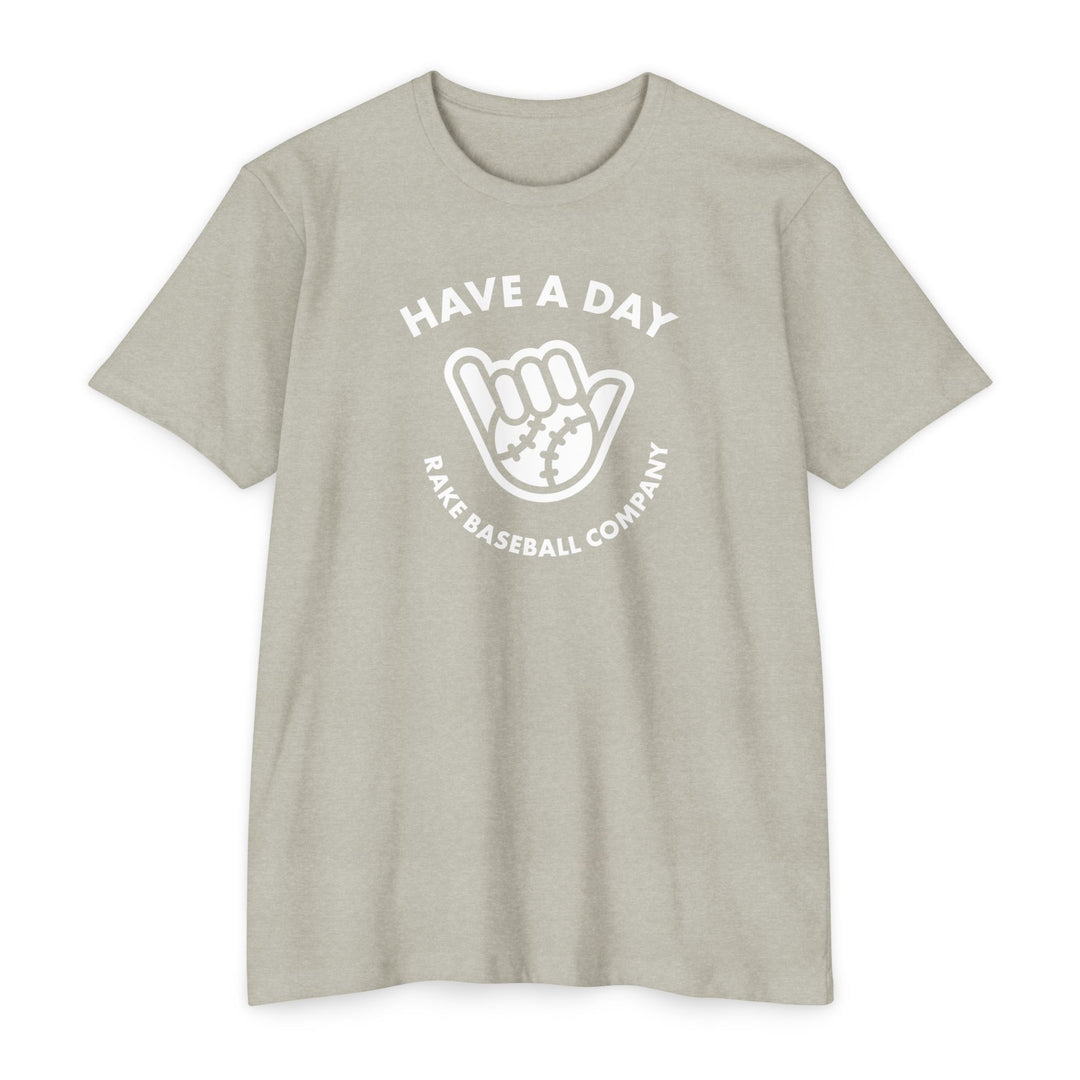 Have A Day Baseball Tee
