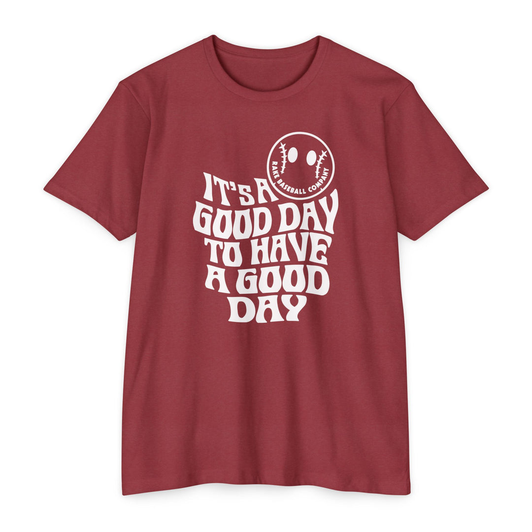 It's a Good Day Tee