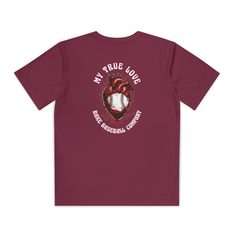 Kids My True Love Baseball Dry Fit Tee - Rake Baseball Company - RAKE BASEBALL | BASEBALL T-SHIRT | BASEBALL CLOTHING | GOOD VIBES ONLY