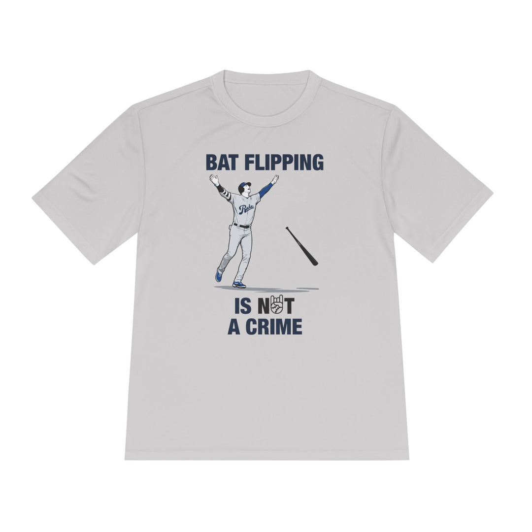 Bat Flipping Is Not A Crime Dry Fit Tee - Rake Baseball Company - RAKE BASEBALL | BASEBALL T-SHIRT | BASEBALL CLOTHING | GOOD VIBES ONLY