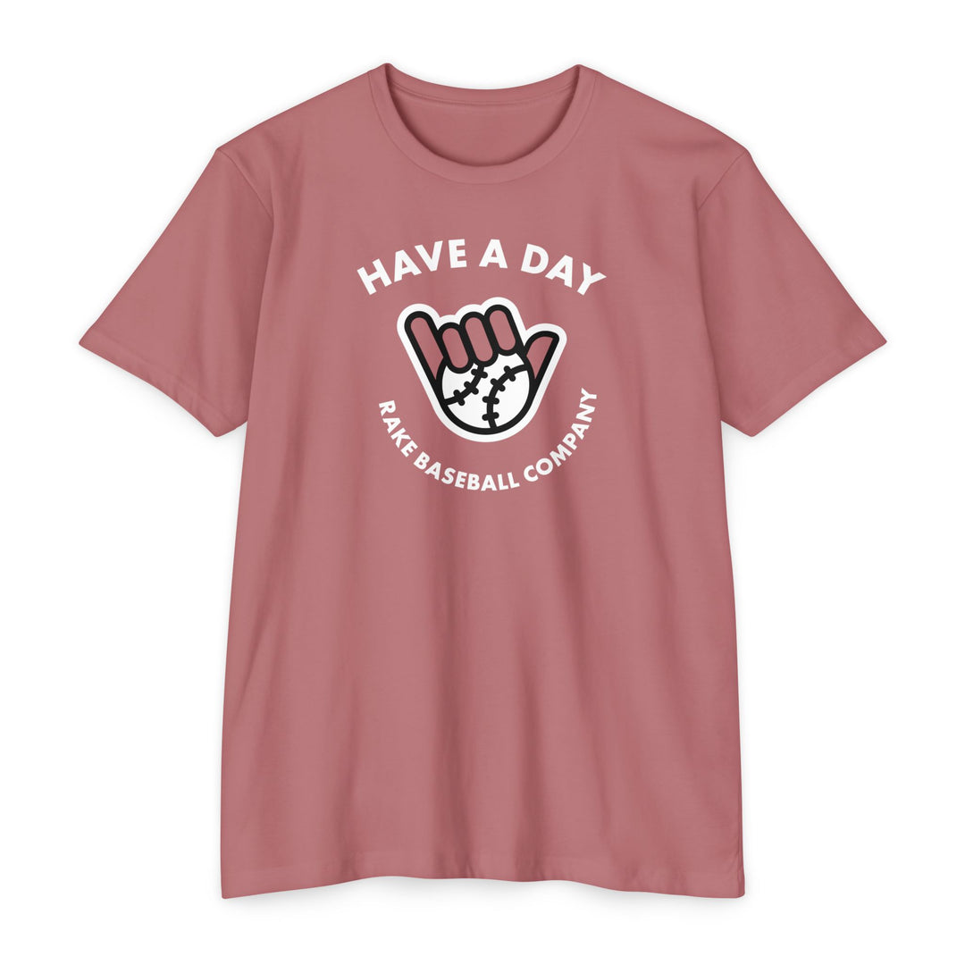 Have A Day Baseball Tee