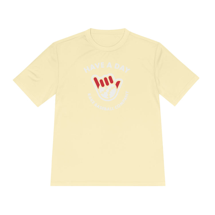 Have A Day Dry Fit Tee - Rake Baseball Company - RAKE BASEBALL | BASEBALL T-SHIRT | BASEBALL CLOTHING | GOOD VIBES ONLY