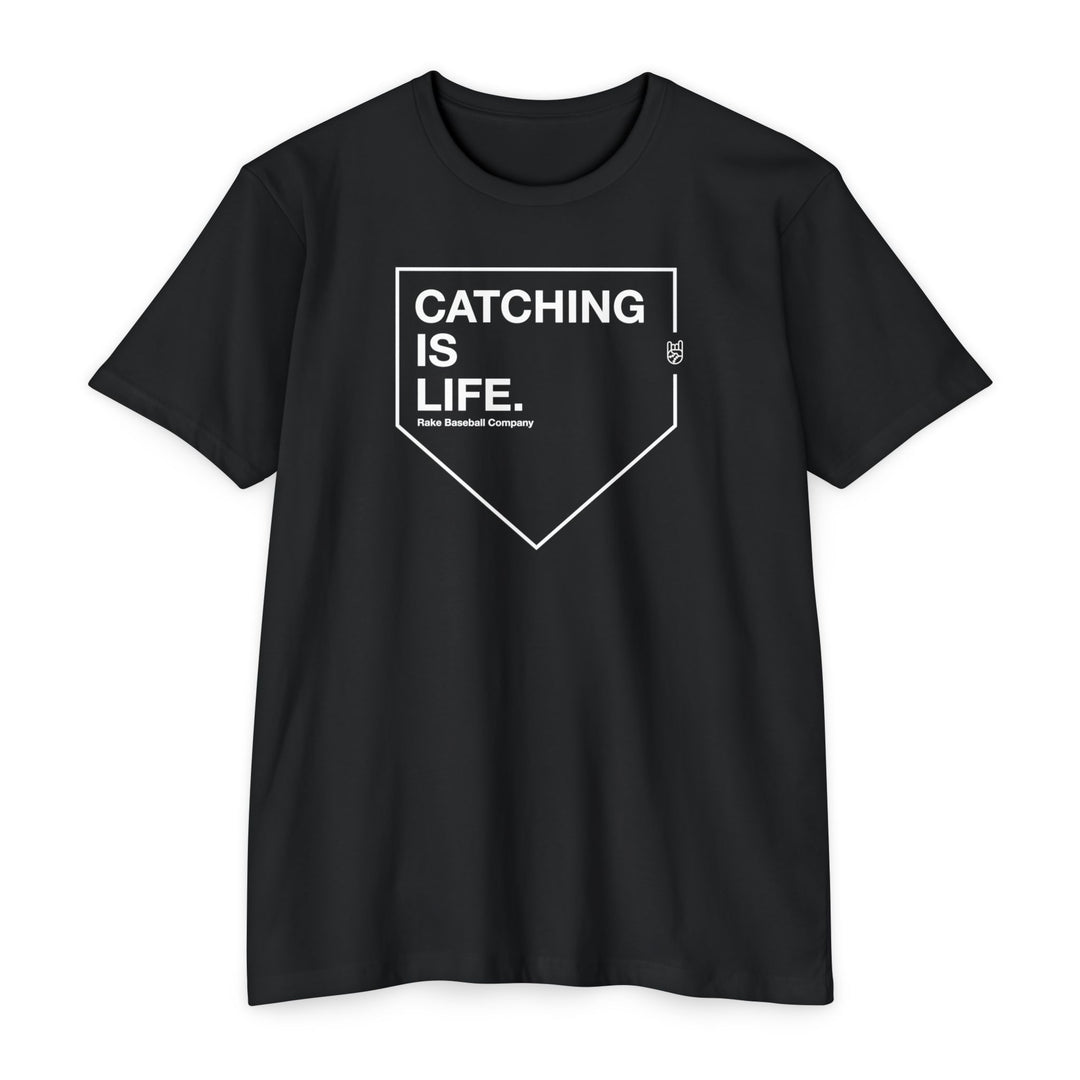 Catching is Life Baseball Tee