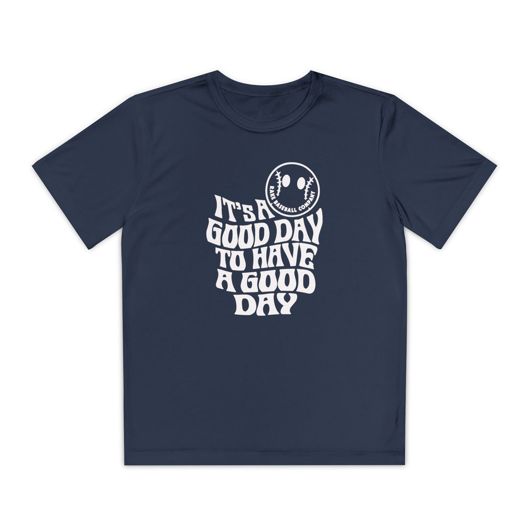 Kids It's A Good Day Dry Fit Tee - Rake Baseball Company - RAKE BASEBALL | BASEBALL T-SHIRT | BASEBALL CLOTHING | GOOD VIBES ONLY
