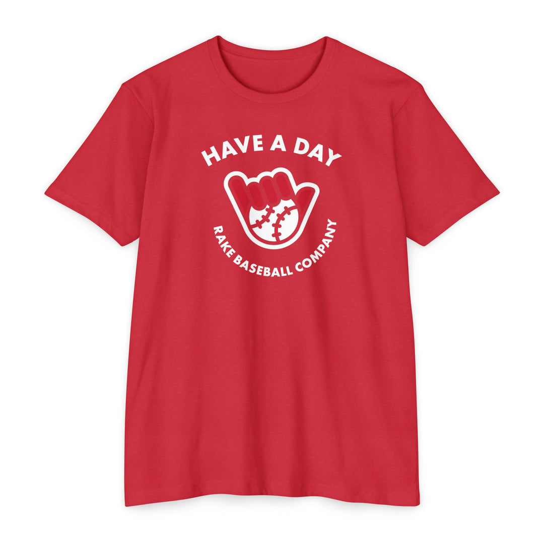 Have A Day Baseball Tee - Rake Baseball Company - RAKE BASEBALL | BASEBALL T-SHIRT | BASEBALL CLOTHING | GOOD VIBES ONLY