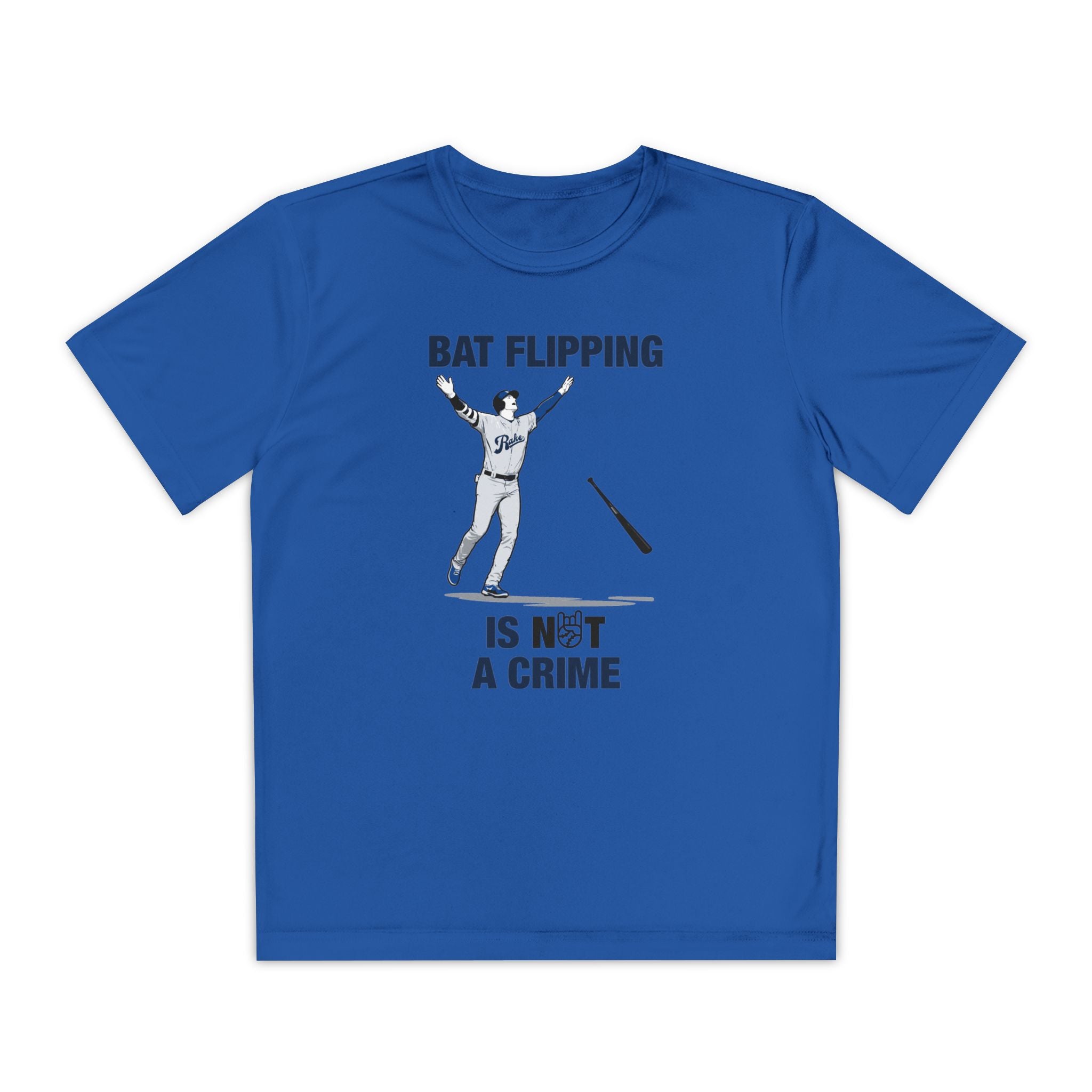 Kids Bat Flipping Is Not A Crime Dry Fit Tee - Rake Baseball Company - RAKE BASEBALL | BASEBALL T-SHIRT | BASEBALL CLOTHING | GOOD VIBES ONLY