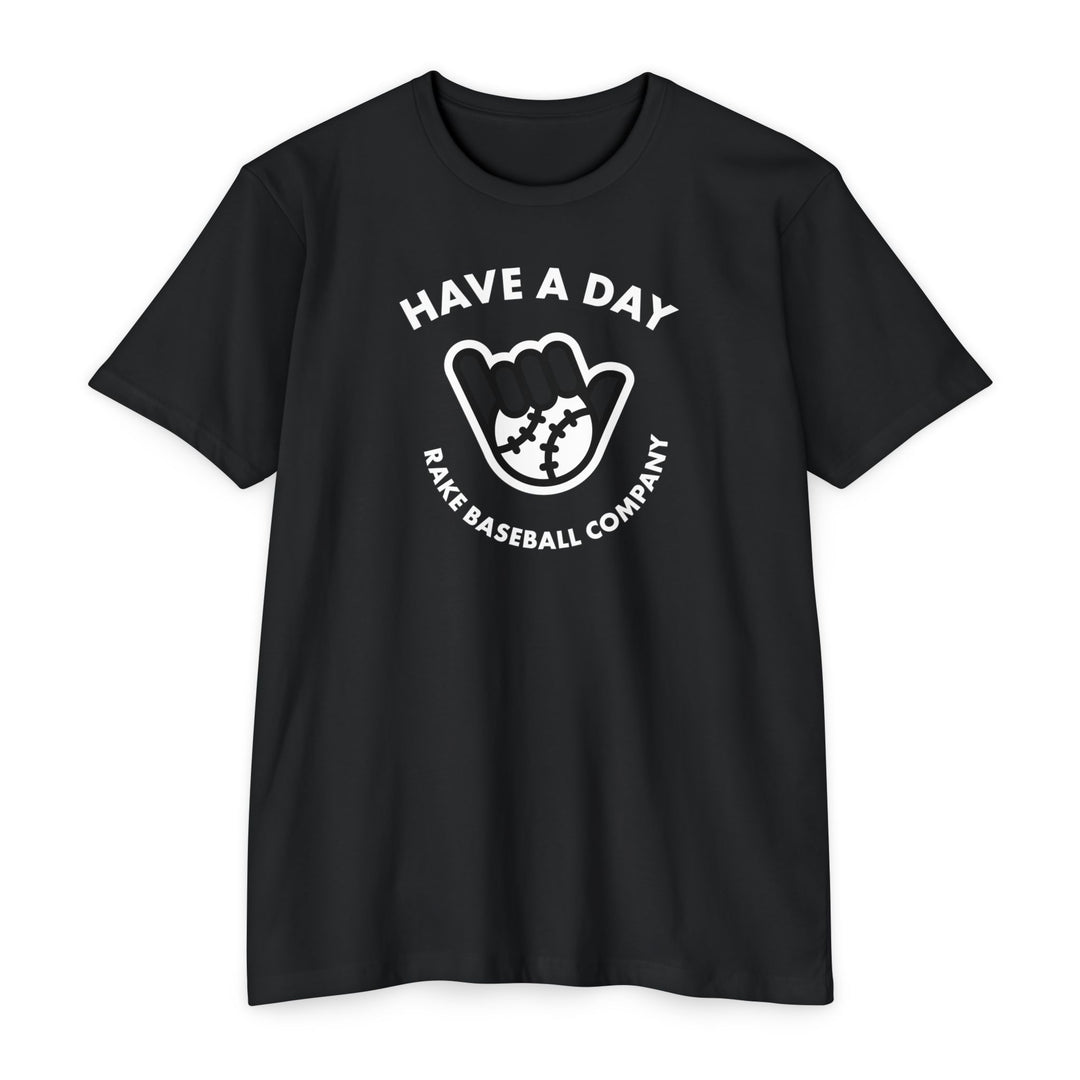 Have A Day Baseball Tee