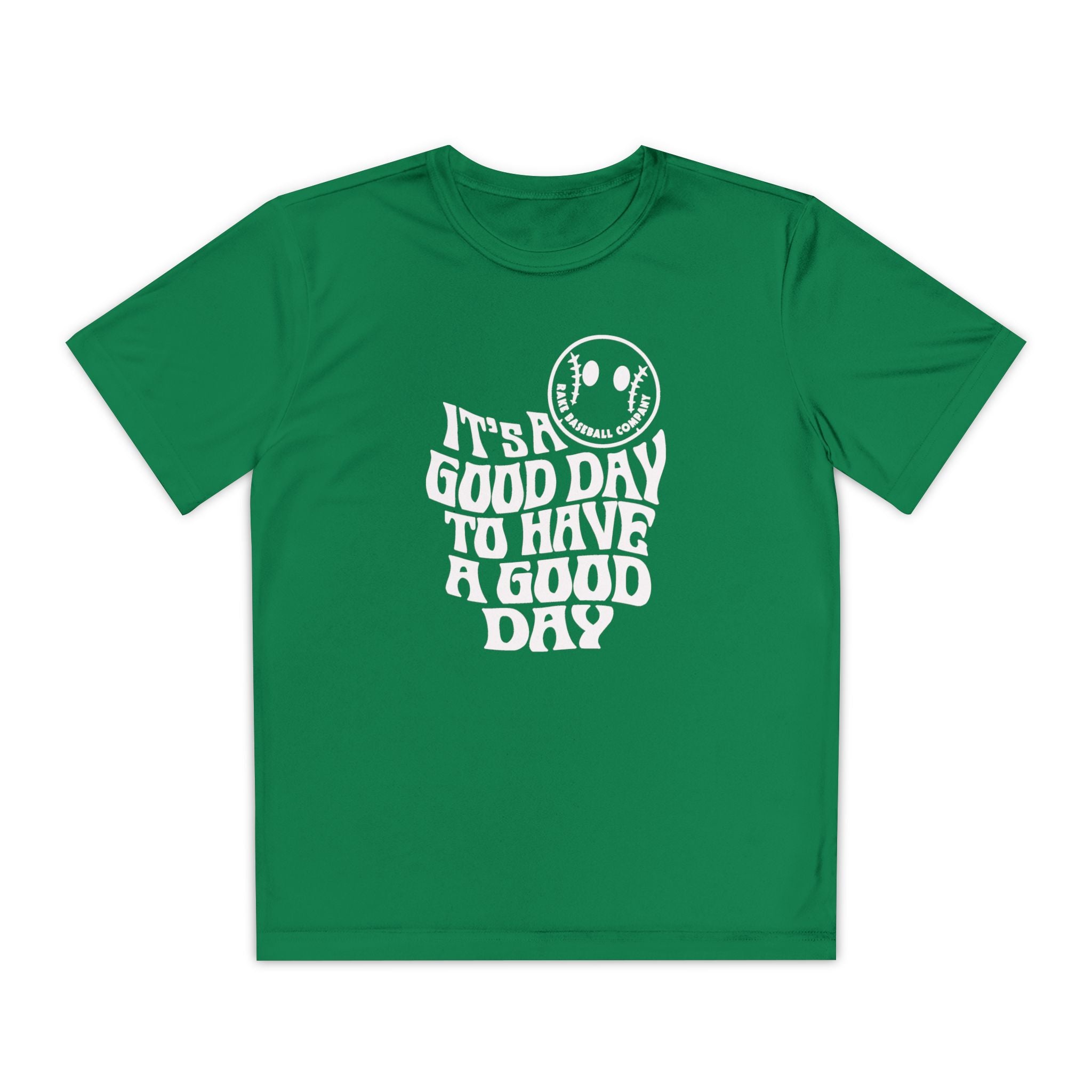 Kids It's A Good Day Dry Fit Tee - Rake Baseball Company - RAKE BASEBALL | BASEBALL T-SHIRT | BASEBALL CLOTHING | GOOD VIBES ONLY