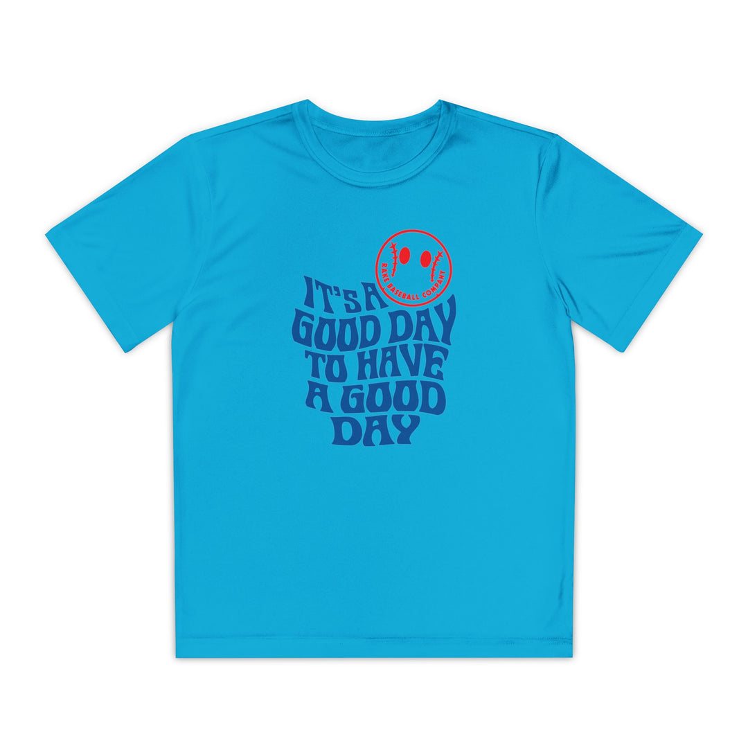 Kids It's A Good Day Dry Fit Tee
