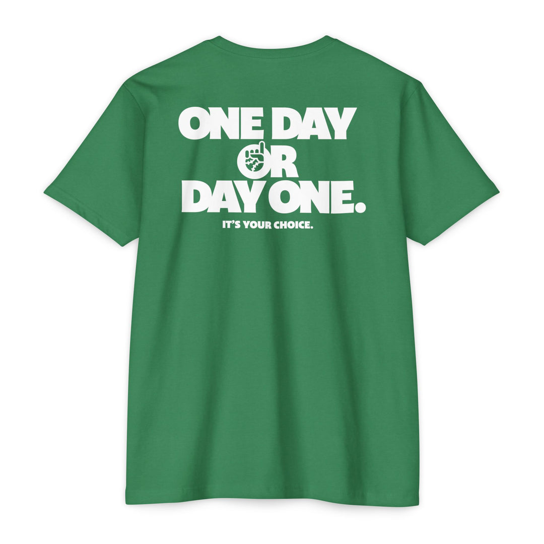 One Day Or Day One Tee