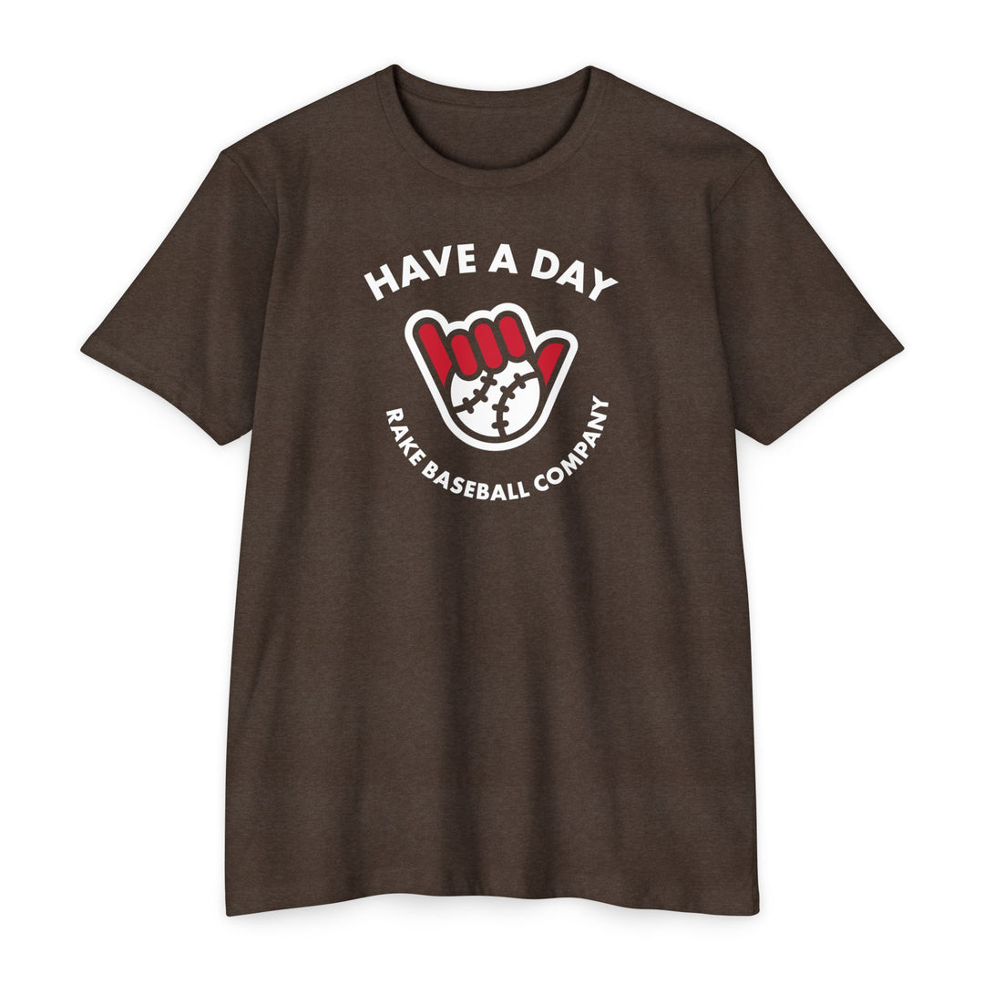 Have A Day Baseball Tee - Rake Baseball Company - RAKE BASEBALL | BASEBALL T-SHIRT | BASEBALL CLOTHING | GOOD VIBES ONLY