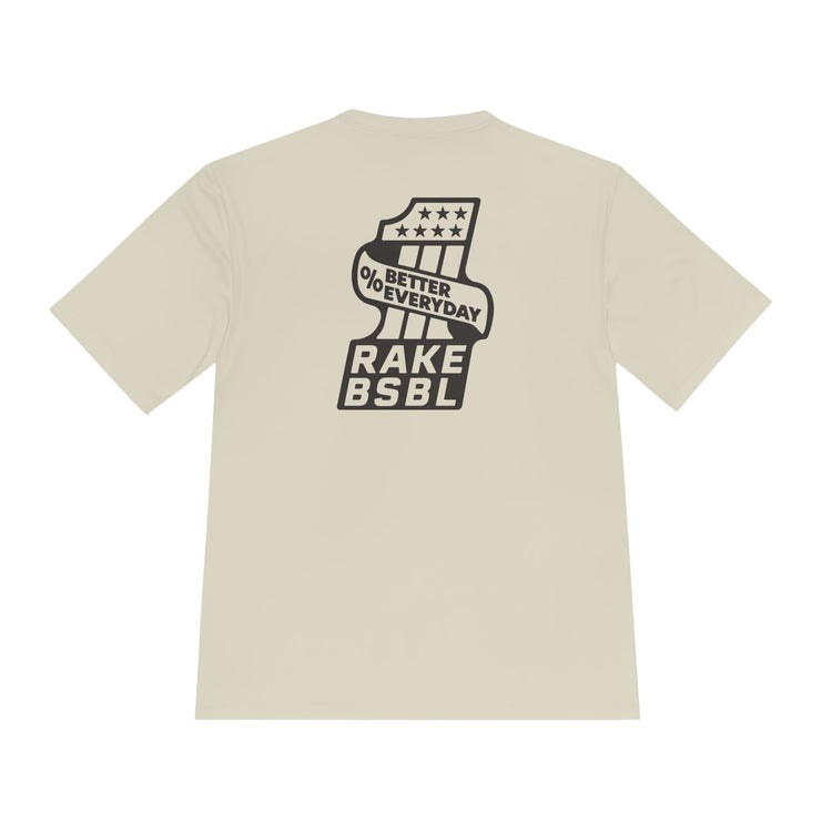One Percent Better Dry Fit Tee - Rake Baseball Company - RAKE BASEBALL | BASEBALL T-SHIRT | BASEBALL CLOTHING | GOOD VIBES ONLY
