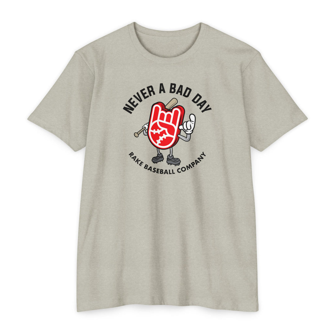 Never A Bad Day Tee