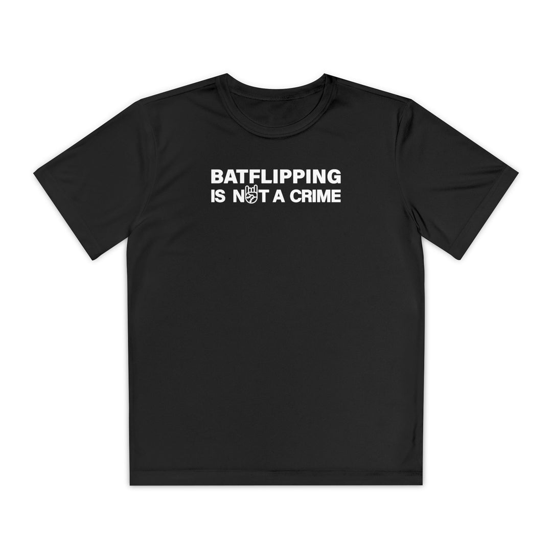 Kids Batflipping Is Not A Crime Dry Fit Tee