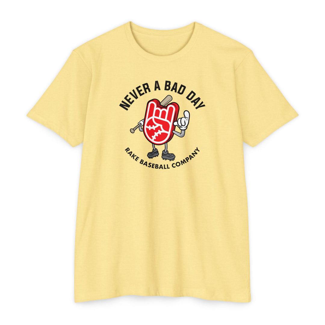 Never A Bad Day Tee