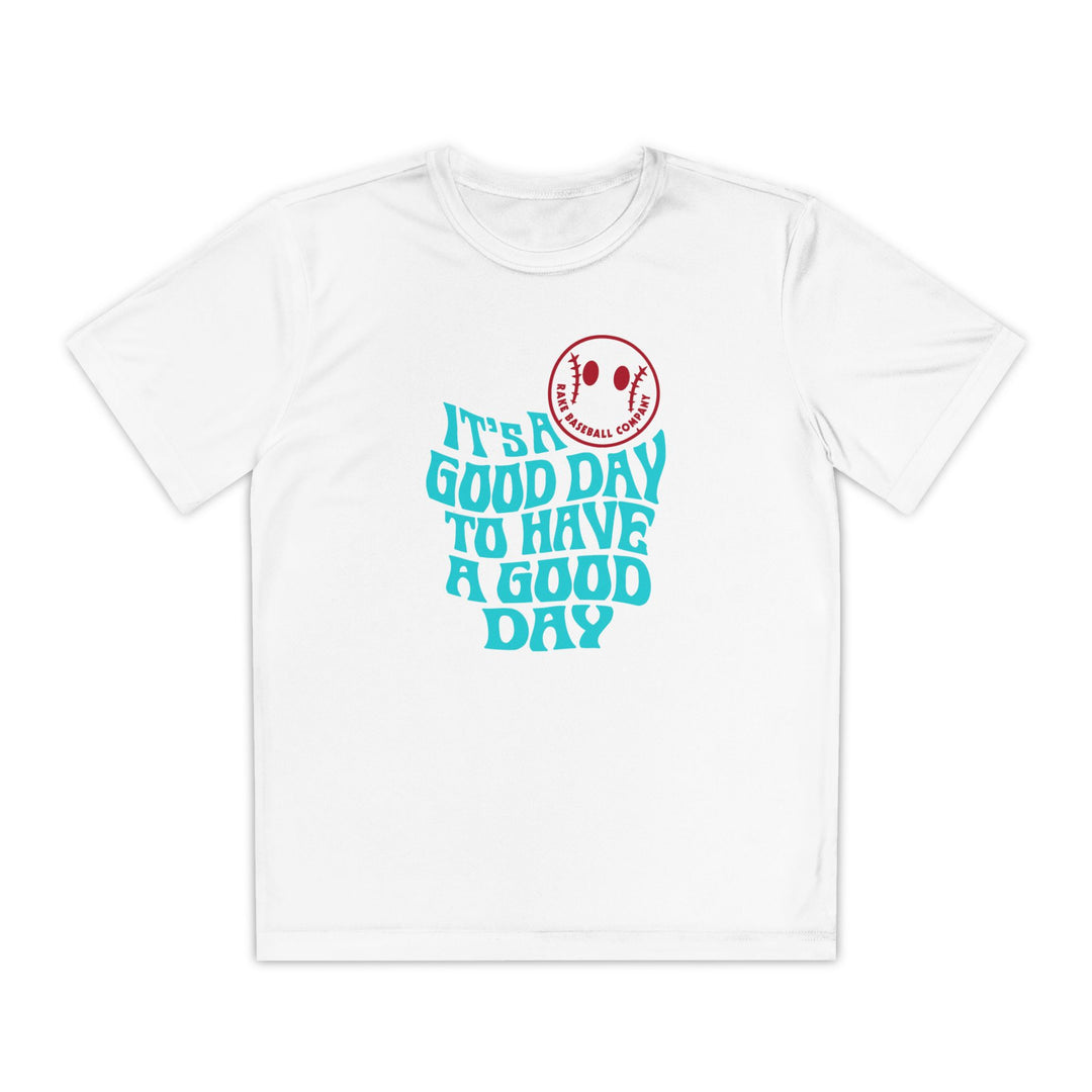Kids It's A Good Day Dry Fit Tee