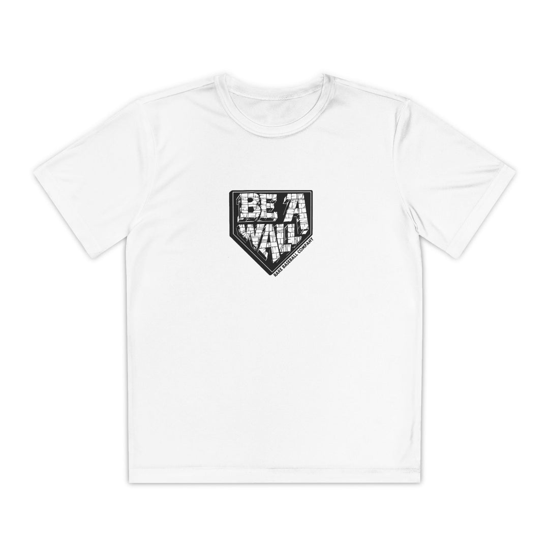 Kids Be A Wall Dry Fit Tee - Rake Baseball Company - RAKE BASEBALL | BASEBALL T-SHIRT | BASEBALL CLOTHING | GOOD VIBES ONLY