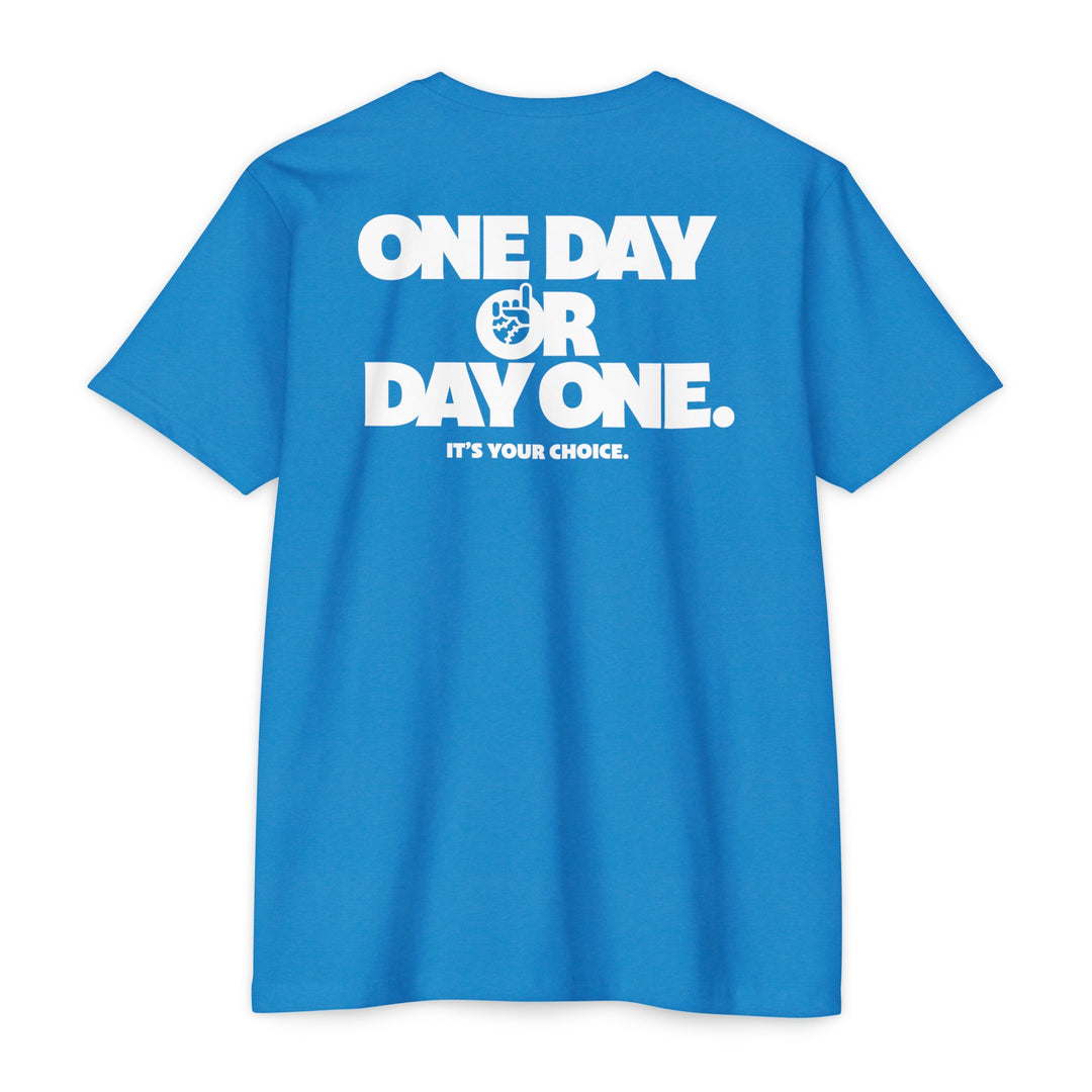 One Day Or Day One Tee