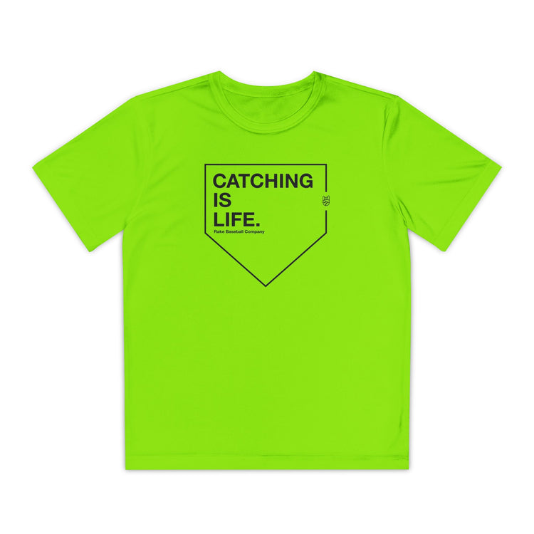 Kids Catching Is Life Dry Fit Tee - Rake Baseball Company - RAKE BASEBALL | BASEBALL T-SHIRT | BASEBALL CLOTHING | GOOD VIBES ONLY