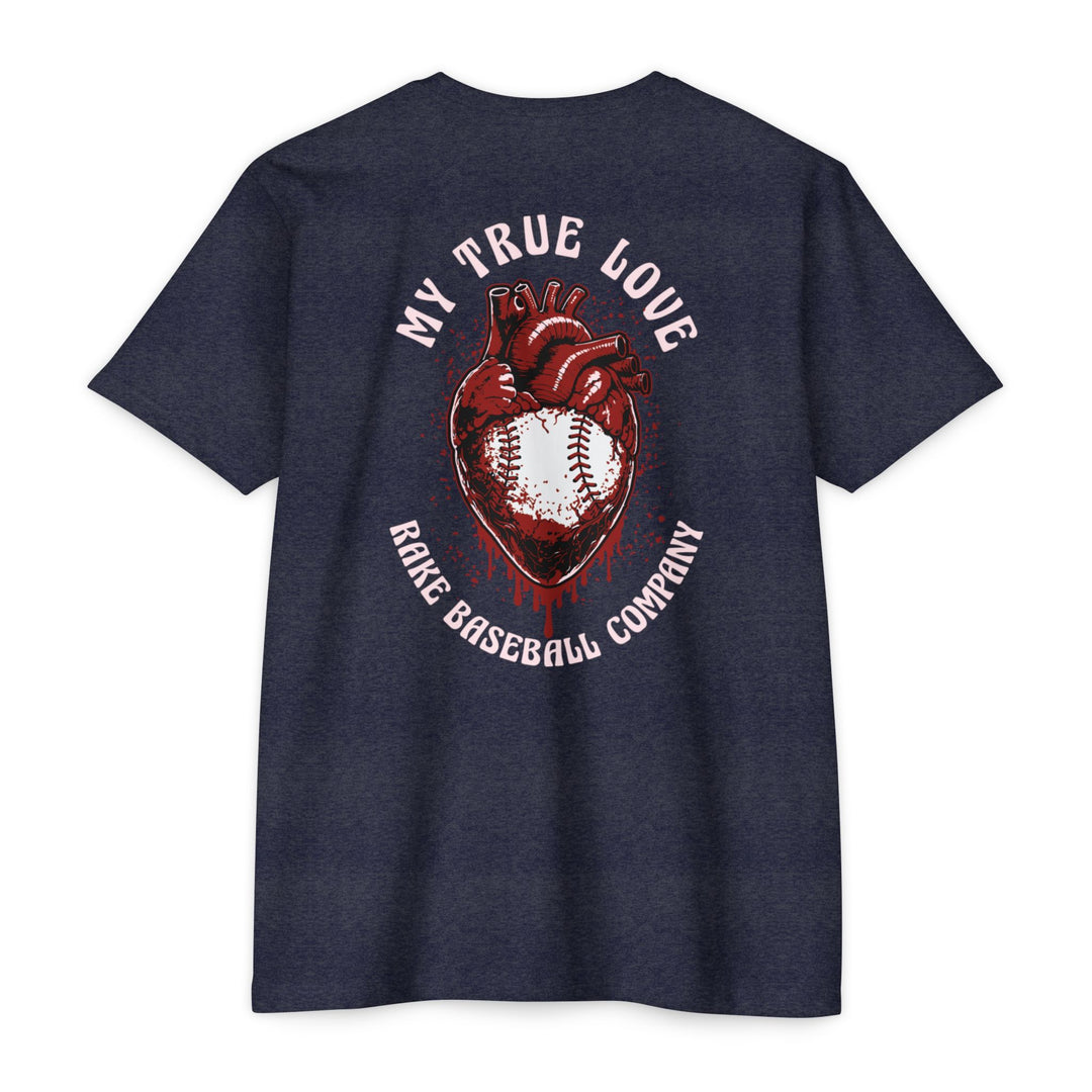 My True Love Baseball Tee - Rake Baseball Company - RAKE BASEBALL | BASEBALL T-SHIRT | BASEBALL CLOTHING | GOOD VIBES ONLY