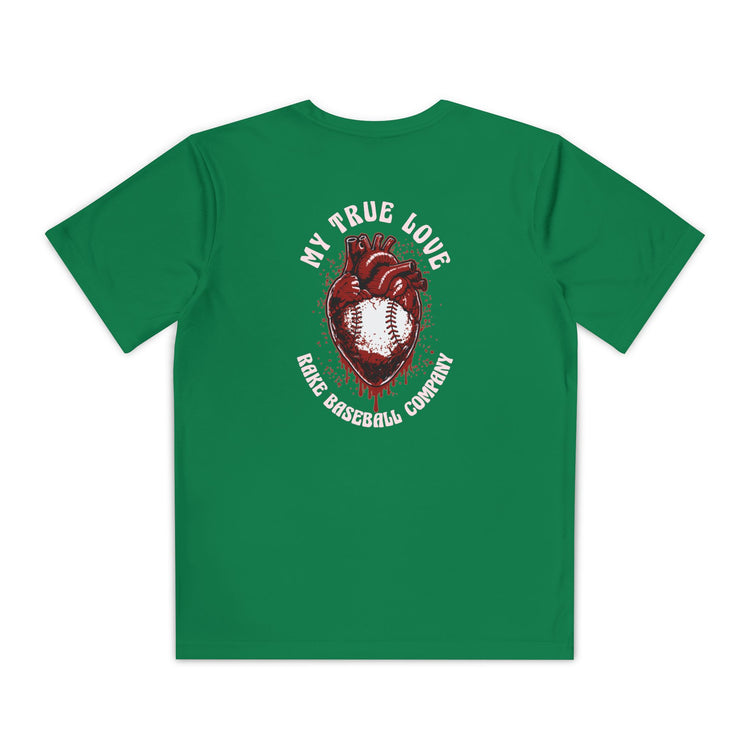 Kids My True Love Baseball Dry Fit Tee - Rake Baseball Company - RAKE BASEBALL | BASEBALL T-SHIRT | BASEBALL CLOTHING | GOOD VIBES ONLY