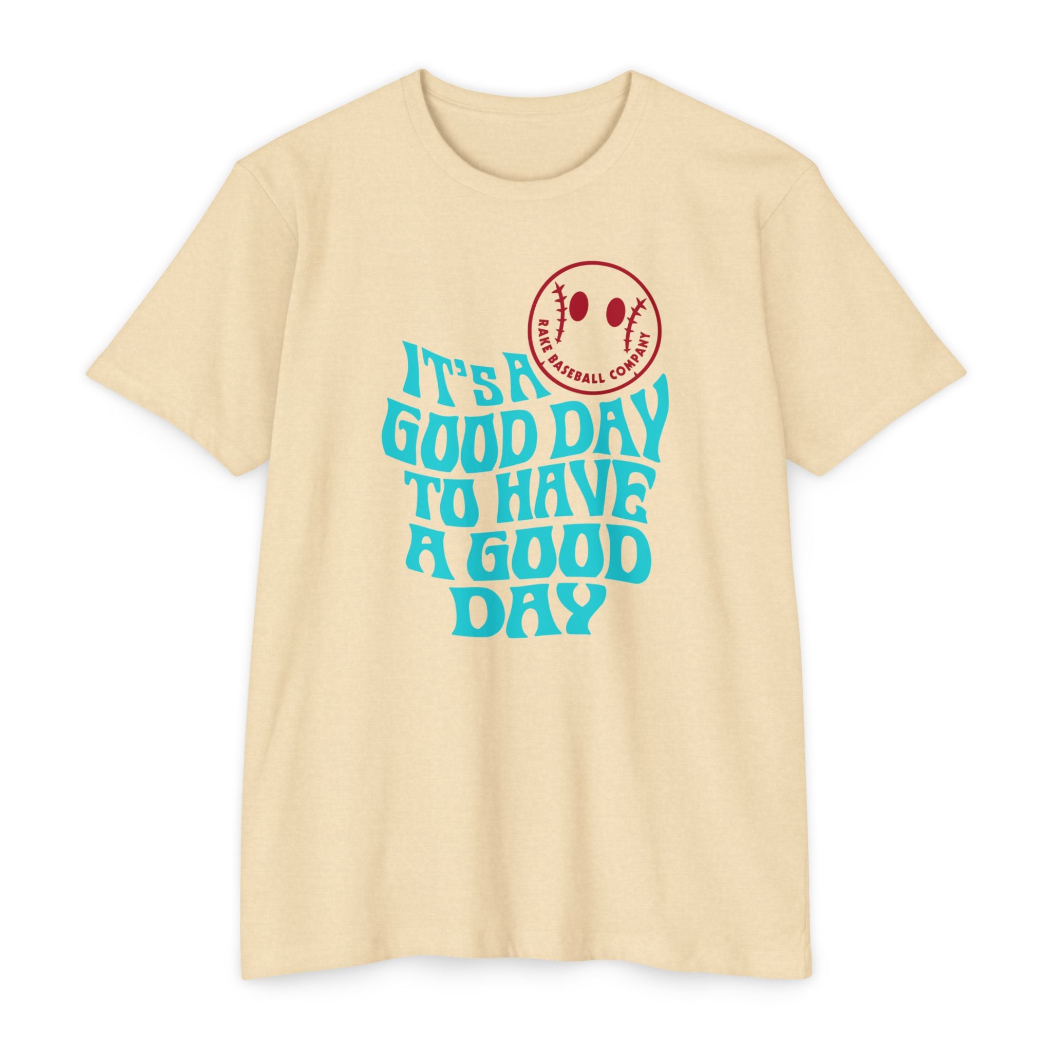 It's a Good Day Tee - Rake Baseball Company - RAKE BASEBALL | BASEBALL T-SHIRT | BASEBALL CLOTHING | GOOD VIBES ONLY