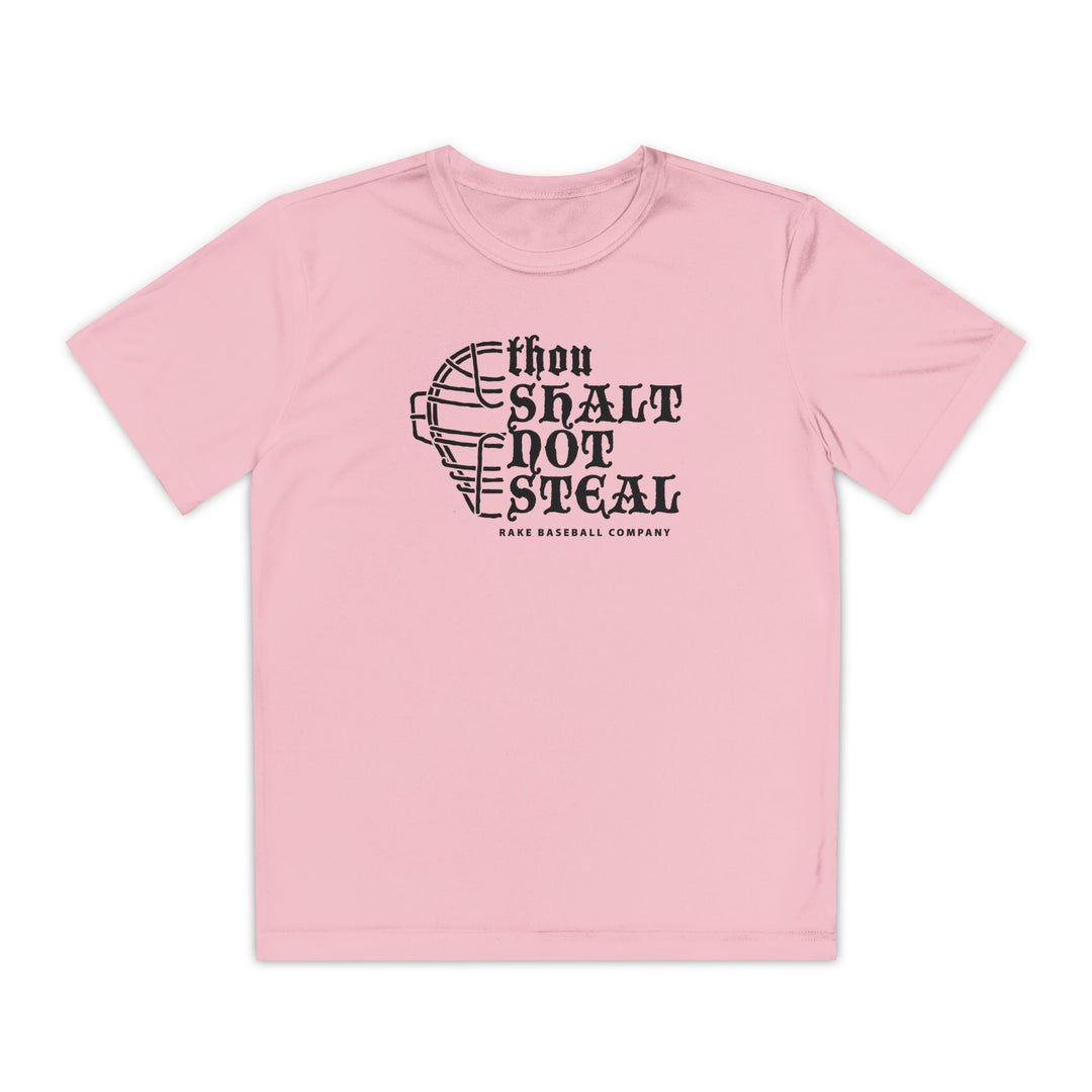 Kids Thou Shalt Not Steal Dry Fit Tee - Rake Baseball Company - RAKE BASEBALL | BASEBALL T-SHIRT | BASEBALL CLOTHING | GOOD VIBES ONLY