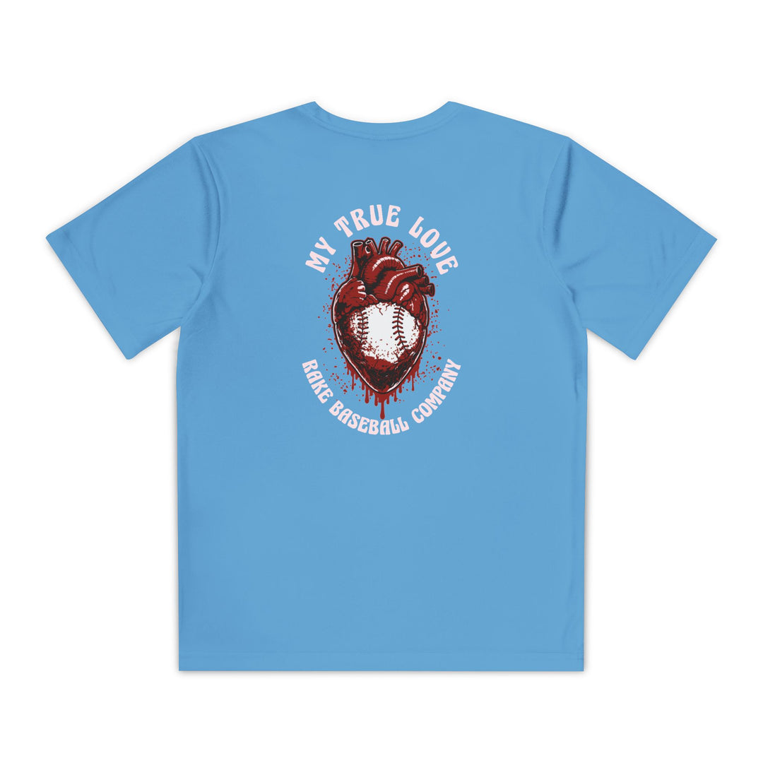 Kids My True Love Baseball Dry Fit Tee - Rake Baseball Company - RAKE BASEBALL | BASEBALL T-SHIRT | BASEBALL CLOTHING | GOOD VIBES ONLY