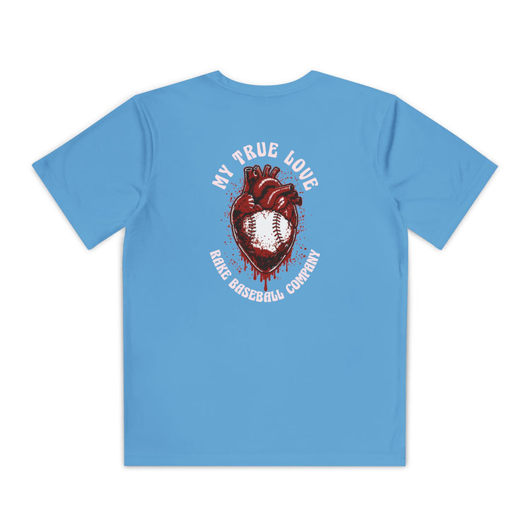 Kids My True Love Baseball Dry Fit Tee - Rake Baseball Company - RAKE BASEBALL | BASEBALL T-SHIRT | BASEBALL CLOTHING | GOOD VIBES ONLY