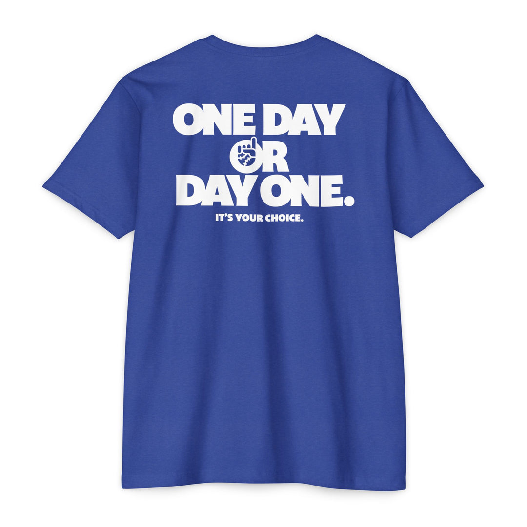 One Day Or Day One Tee