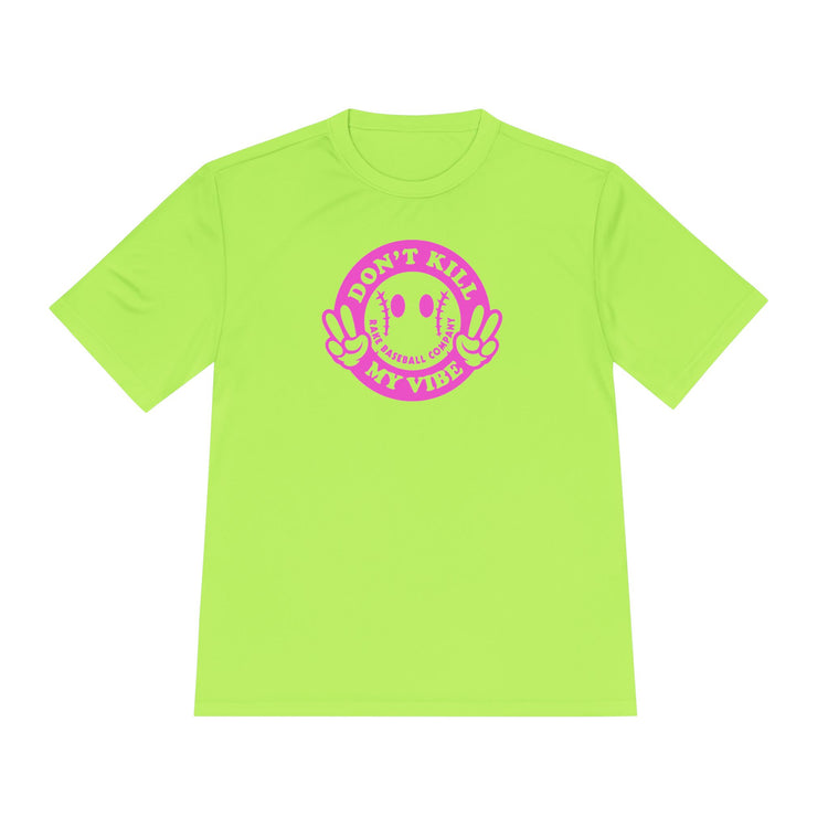 Don't Kill My Vibe Dry Fit Tee - Rake Baseball Company - RAKE BASEBALL | BASEBALL T-SHIRT | BASEBALL CLOTHING | GOOD VIBES ONLY